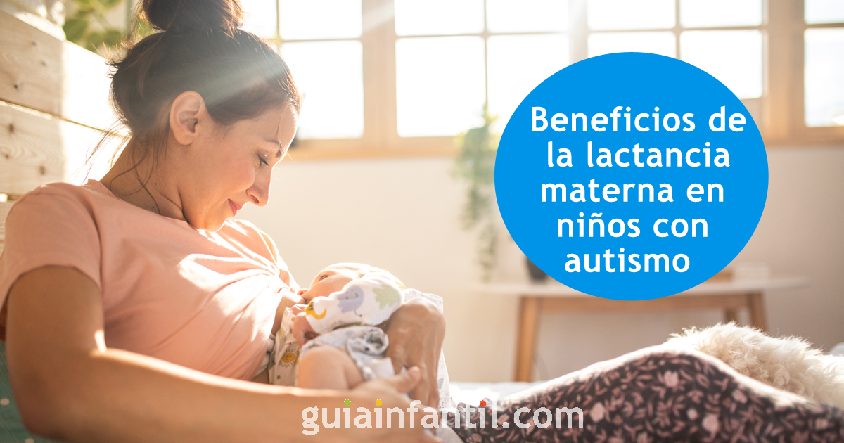 Incre Bles Beneficios De La Lactancia Materna En Ni Os Con Autismo