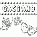 Gaciano: dibujos de los nombres para colorear, pintar e imprimir