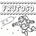 Dibujo del nombre Frutoso para colorear, pintar e imprimir