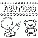 Dibujo con el nombre Frutoso para colorear, pintar e imprimir