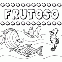 Dibujos de los nombres. Nombre Frutoso para pintar, colorear e imprimir