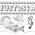 Dibujos de los nombres. Nombre Eustosia para pintar, colorear e imprimir