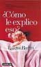 ¿Cómo le explico eso?