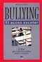 Bullying. El acoso escolar