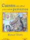 Cuentos en verso para niños perversos