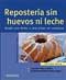 Repostería sin huevos ni leche