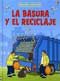 La basura y el reciclaje