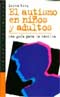 El autismo en niños y adultos