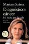 Diagnóstico: cáncer