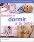 Enseña a dormir a tu bebé