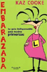 Embarazada. La guía indispensable para madres primerizas