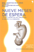 Nueve meses de espera