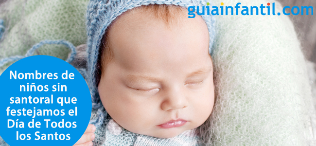 Los mejores nombres de niños sin santoral