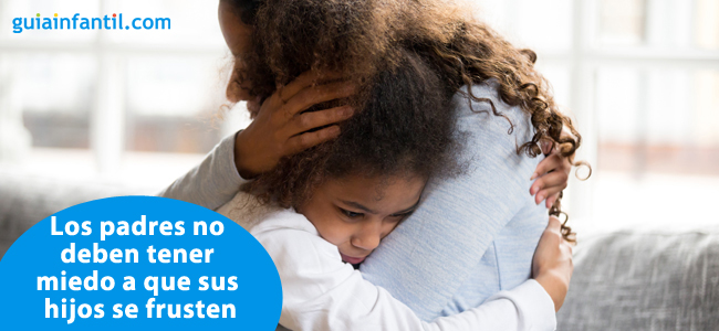 miedo a que los hijos se frusten