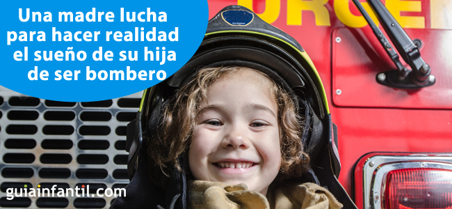 el sueño de una niña de ser bombero