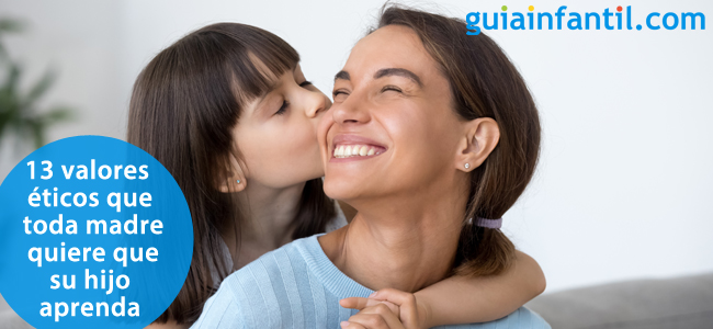 Valores que quiero que mi hijo aprenda
