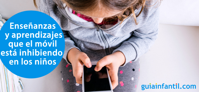 Aprendizajes que el móvil inhibe en los niños