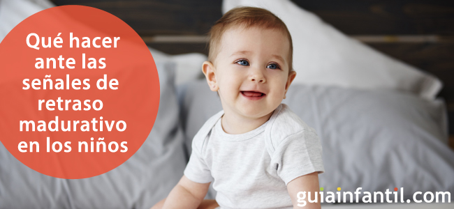 Qué hacer ante el retraso madurativo de los bebés