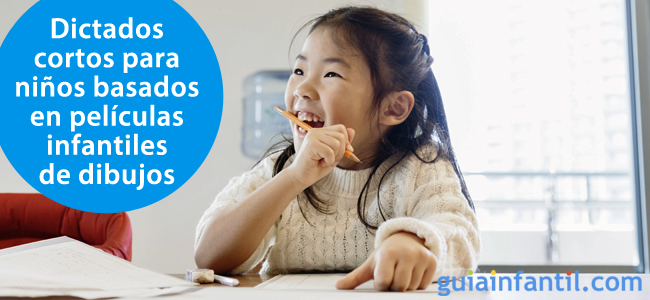 Ideas de dictados cortos basados en películas de los niños