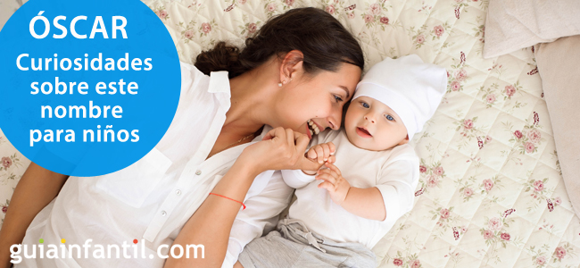 Curiosidades del nombre para niños Óscar