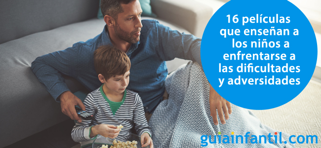 Películas para niños sobre las dificultades y adversidades