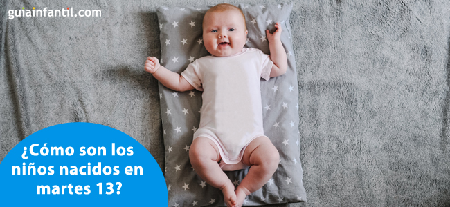 cómo son los niños y niñas nacidos en martes 13
