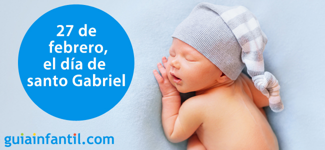 Celebra el 27 de febrero el día de santo Gabriel