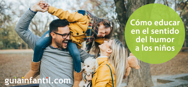 Tips para educar en el sentido del humor a los niños