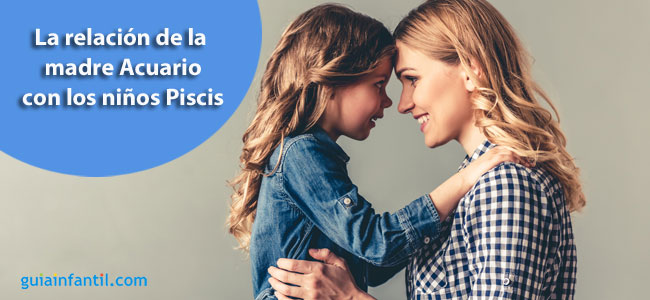Compatibilidad de la madre Acuario con los niños Piscis