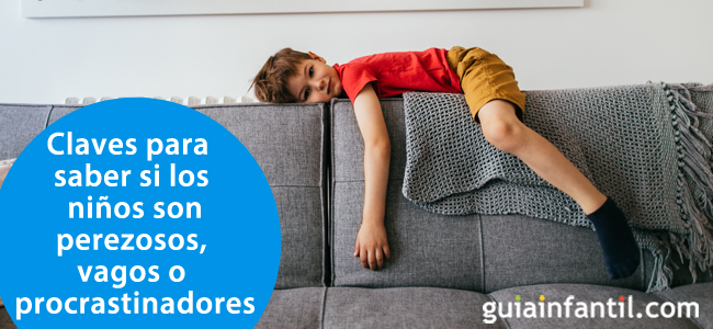 Las claves para descubrir si los niños son perezosos, vagos o procrastinadores