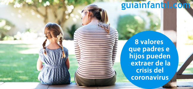 Valores que padres e hijos aprenden de la crisis del coronavirus