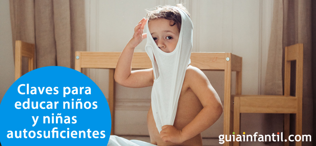Claves para que los niños sean más autosuficientes