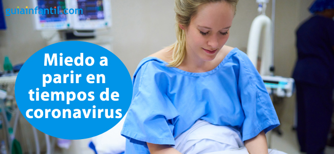 miedo a parir con la crisis del coronavirus