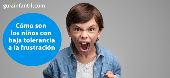 cómo son los niños con baja tolerancia a la frustración