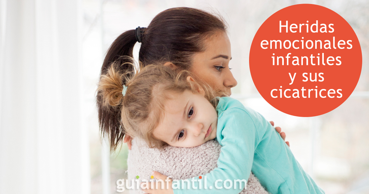 Cicatrices de las heridas emocionales infantiles