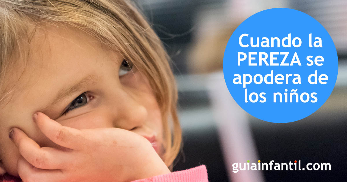 cuando la pereza se apodera de los niños