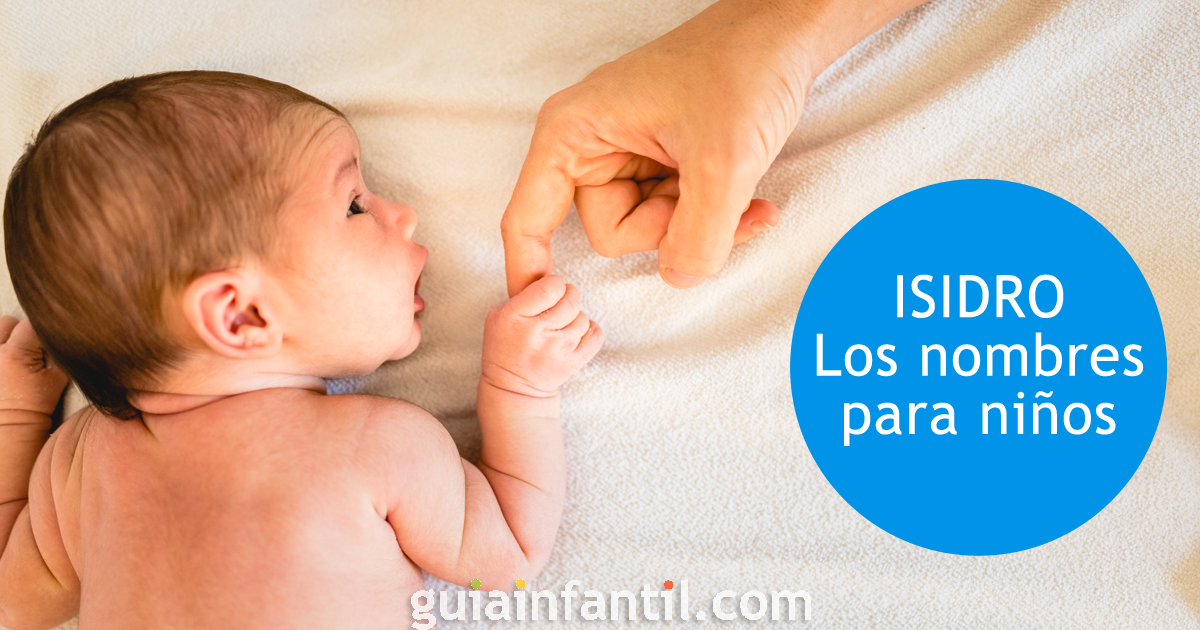 Nombres para niños bonitos Isidro