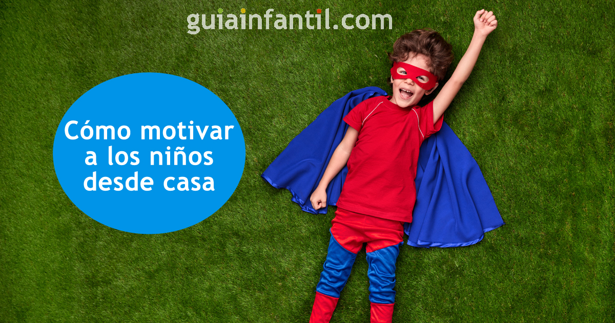 Juegos ideas y frases para motivar a los ni os desde casa