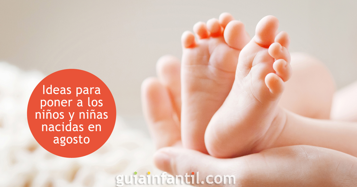 Cómo llamar a los bebés nacidos en agosto