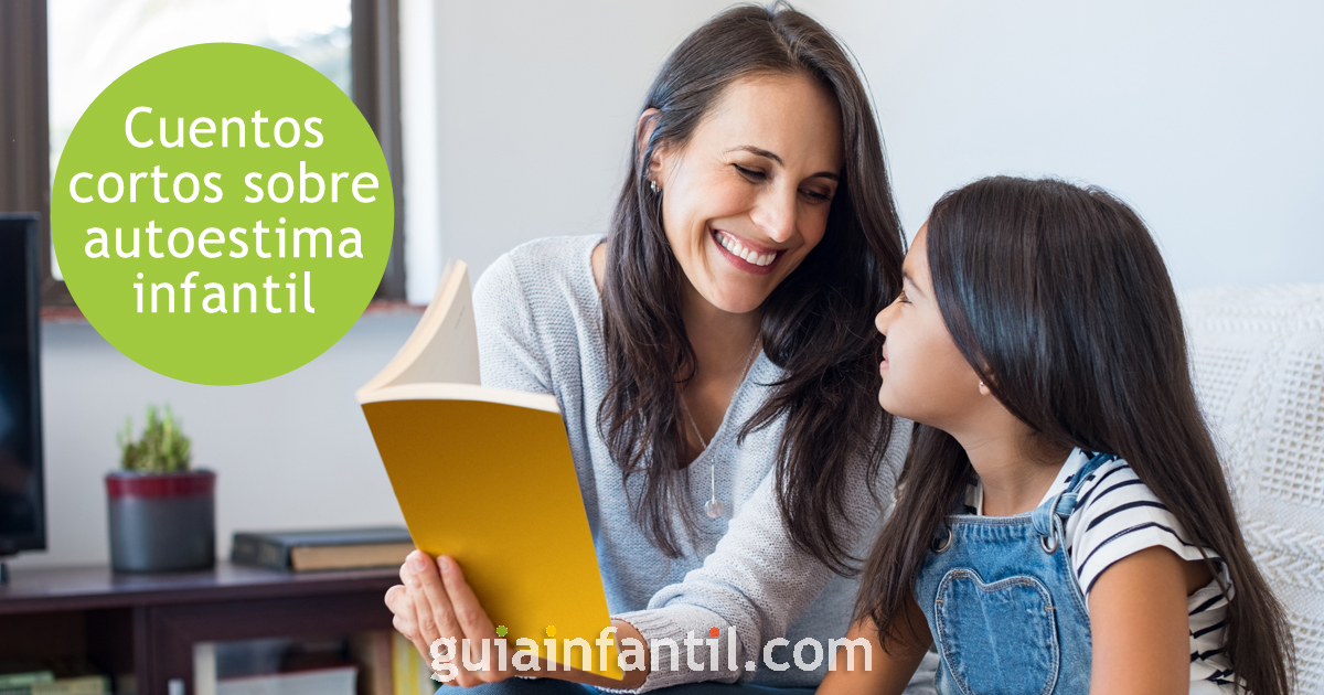 Cuentos cortos sobre la autoestima de tus hijos