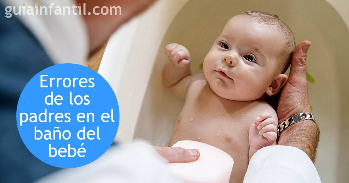 Clásico sugerir elección 20 errores con el baño del recién nacido que debes evitar