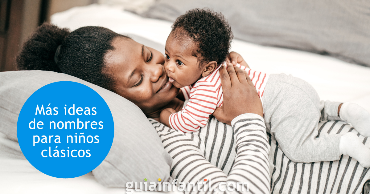 Más ideas de nombres para niños y bebés