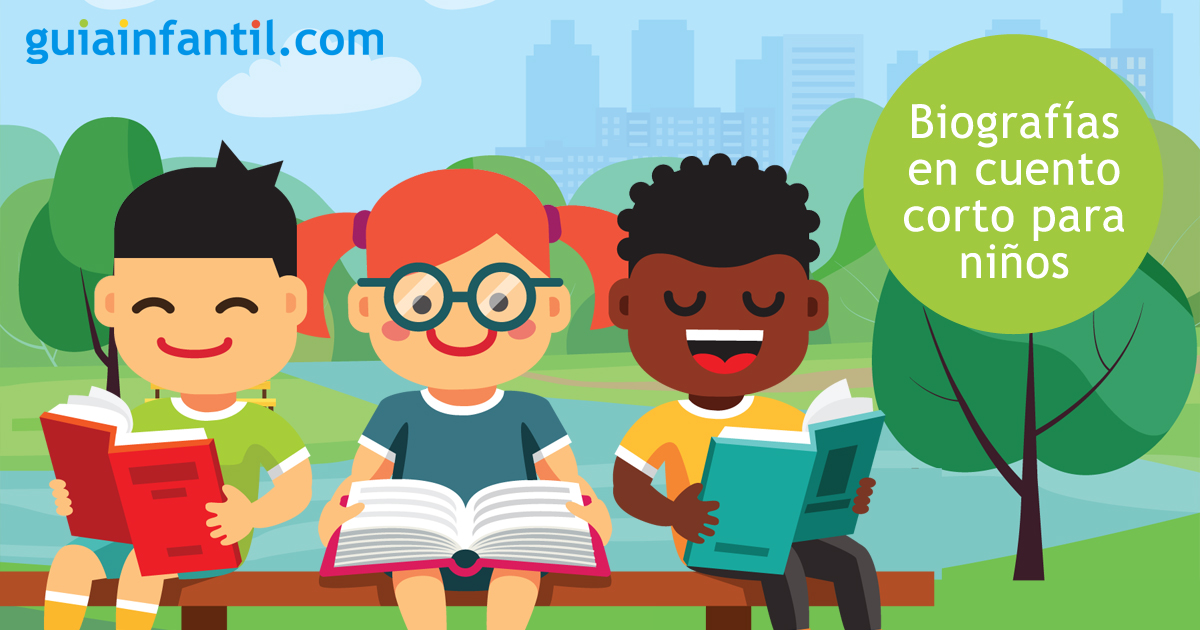 Biografía en cuento corto para niños