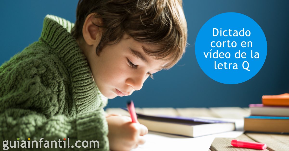 Dictado corto en vídeo para niños de la Q
