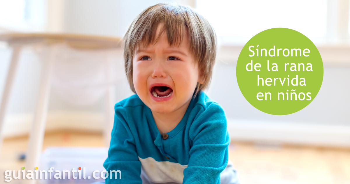 El síndrome de la rana hervida en niños