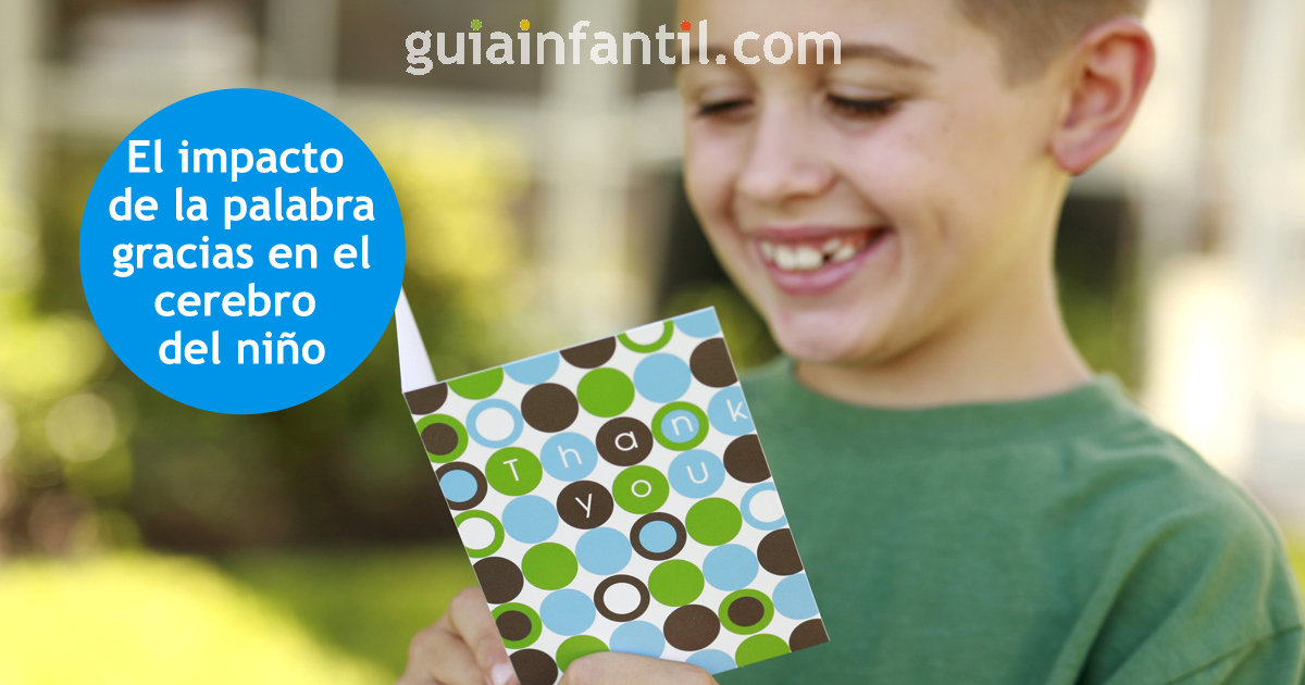 cómo impacta la palabra gracias en el cerebro de los niñños