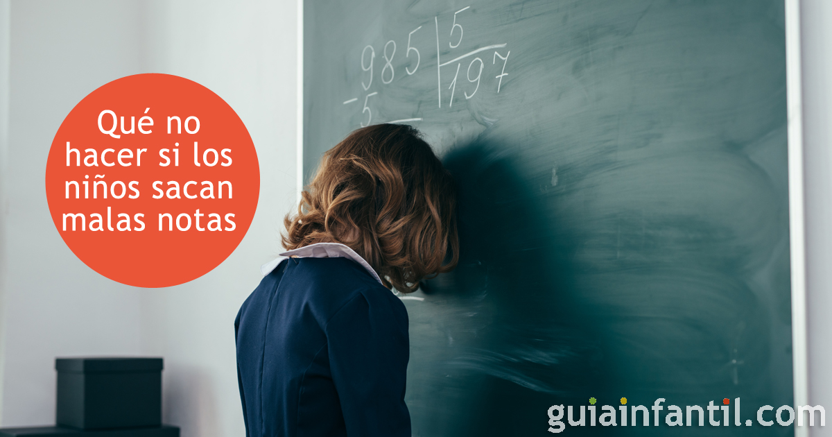 Cuando los niños tienen malas notas