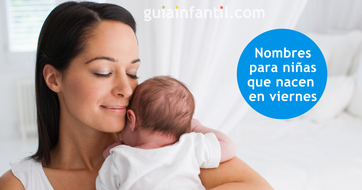 nombres de niñas que nacen un viernes