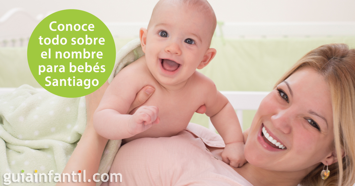 Santiago, un bonito nombre para bebés