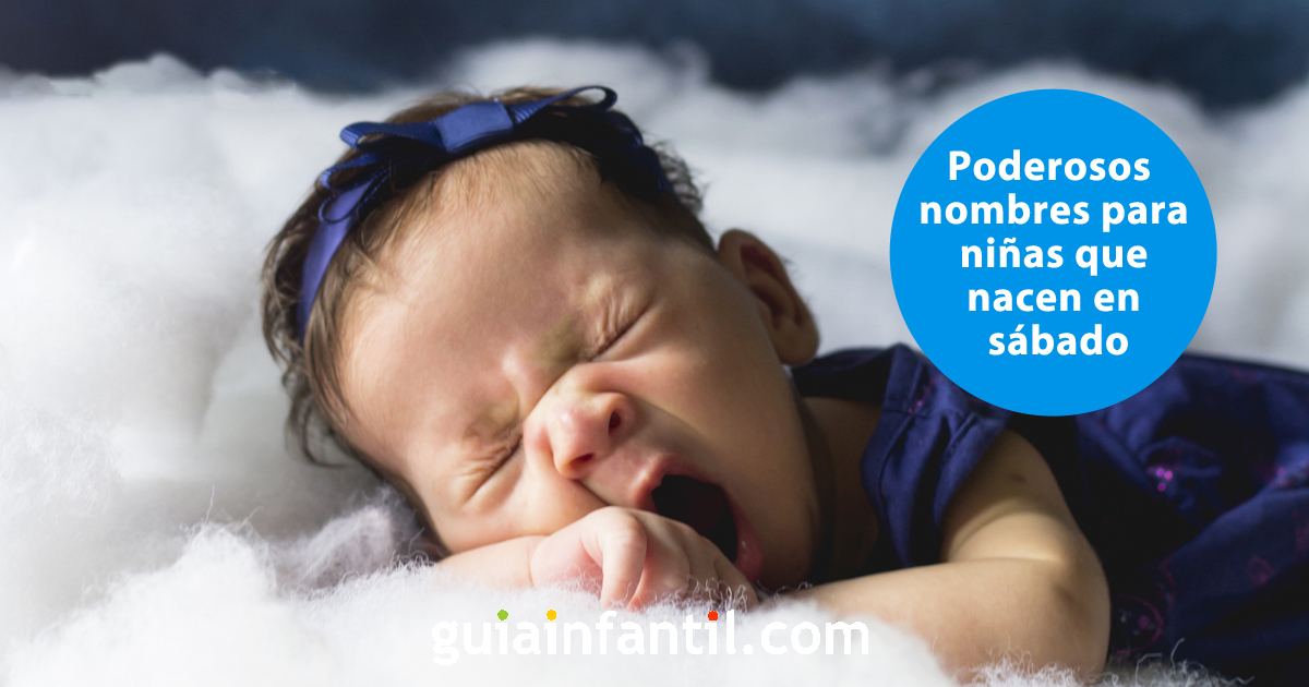 nombres de niñas que nacen en sábado